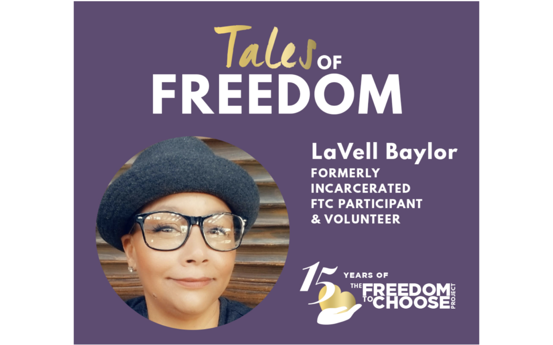 Welcome to Tales of Freedom #2: From Imprisonment to Leadership with LaVell Baylor